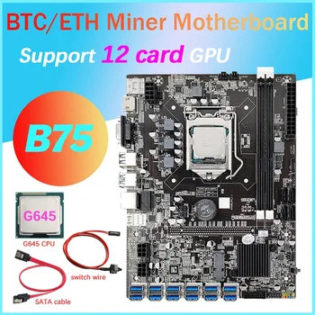B75 12 de Cartão de BTC Mineração placa-Mãe+G645 CPU+Cabo SATA+Cabo de conexão do Interruptor 12XUSB3.0 Para PCIE 1X LGA1155 DDR3 MSATA ETH Mineiro