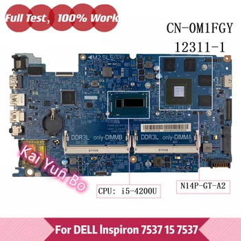 CN-0M1FGY 0M1FGY M1FGY Para Dell Inspiron 15 7537 Laptop placa-Mãe 12311-1 48.47L01.021 Com i5-4200U GT750M GPU 100% Testado OK